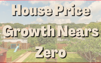 House Price Growth Nears Zero